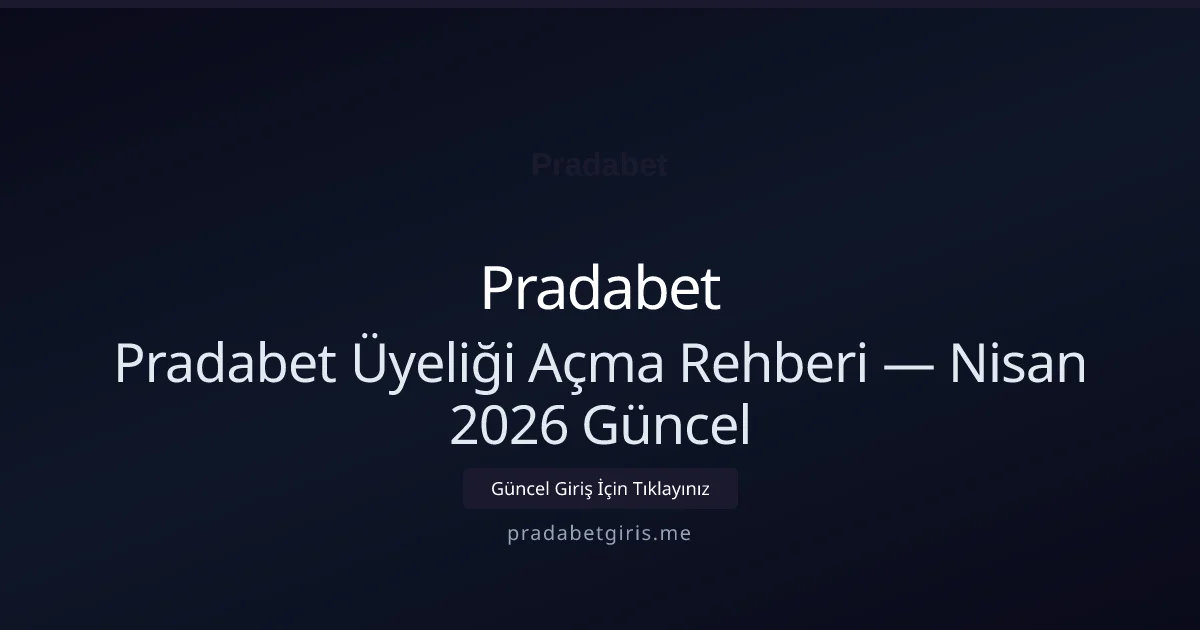 Pradabet Üyeliği Açma Rehberi - Pradabet rehber görseli